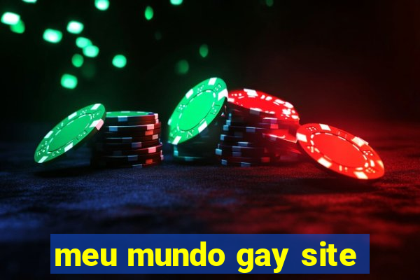 meu mundo gay site